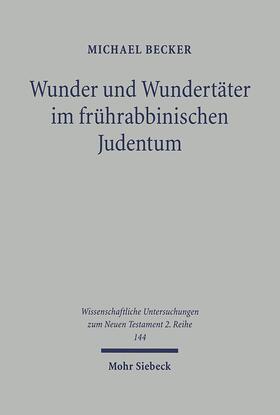 Becker |  Wunder und Wundertäter im frührabbinischen Judentum | eBook | Sack Fachmedien
