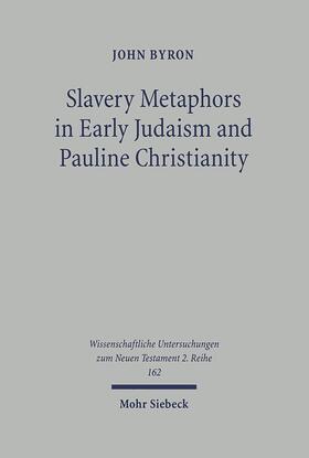 Byron |  Slavery Metaphors in Early Judaism and Pauline Christianity | eBook | Sack Fachmedien