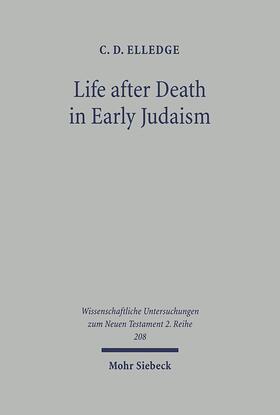 Elledge |  Life after Death in Early Judaism | eBook | Sack Fachmedien