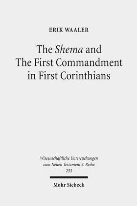 Waaler |  The Shema and The First Commandment in First Corinthians | eBook | Sack Fachmedien