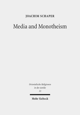 Schaper |  Media and Monotheism | Buch |  Sack Fachmedien