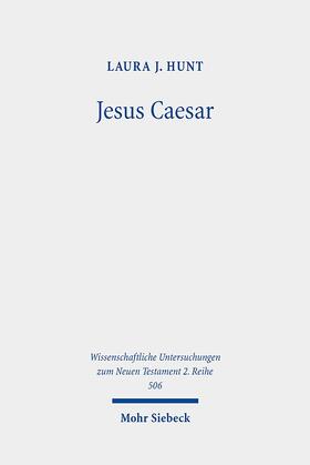 Hunt |  Hunt, L: Jesus Caesar | Buch |  Sack Fachmedien