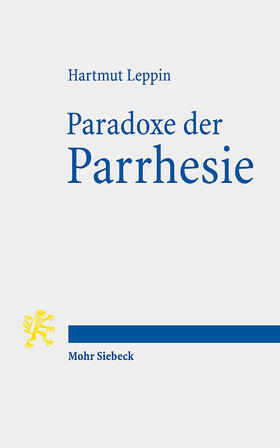 Leppin |  Paradoxe der Parrhesie | Buch |  Sack Fachmedien