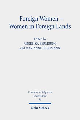 Berlejung / Grohmann |  Foreign Women - Women in Foreign Lands | Buch |  Sack Fachmedien