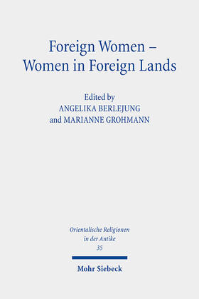 Berlejung / Grohmann |  Foreign Women - Women in Foreign Lands | eBook | Sack Fachmedien