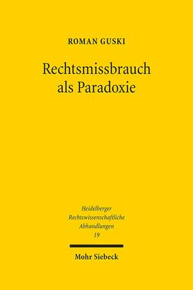 Guski |  Rechtsmissbrauch als Paradoxie | Buch |  Sack Fachmedien