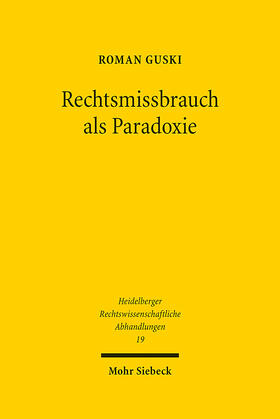 Guski |  Rechtsmissbrauch als Paradoxie | eBook | Sack Fachmedien