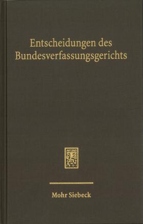 Bundesverfassungsgerichts |  Entscheidungen des Bundesverfassungsgerichts (BVerfGE) | Buch |  Sack Fachmedien