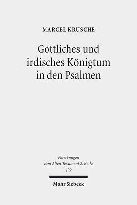 Krusche |  Göttliches und irdisches Königtum in den Psalmen | eBook | Sack Fachmedien