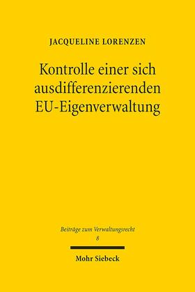 Lorenzen |  Kontrolle einer sich ausdifferenzierenden EU-Eigenverwaltung | Buch |  Sack Fachmedien