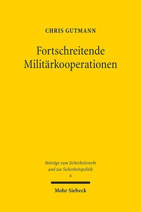 Gutmann |  Fortschreitende Militärkooperationen | Buch |  Sack Fachmedien