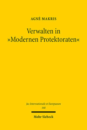 Makris |  Verwalten in "Modernen Protektoraten" | eBook | Sack Fachmedien