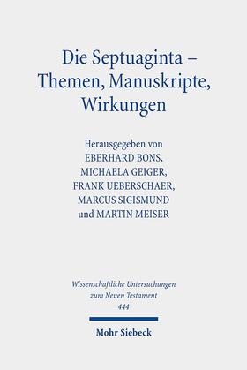 Bons / Geiger / Ueberschaer |  Die Septuaginta - Themen, Manuskripte, Wirkungen | Buch |  Sack Fachmedien