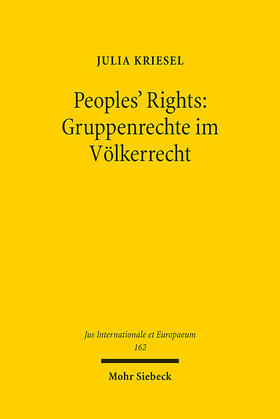 Kriesel |  Peoples' Rights: Gruppenrechte im Völkerrecht | eBook | Sack Fachmedien