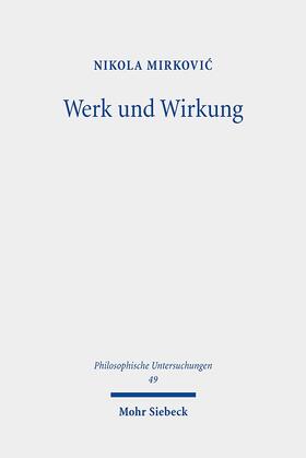 Mirkovic / Mirkovic |  Mirkovic, N: Werk und Wirkung | Buch |  Sack Fachmedien