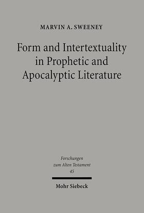 Sweeney |  Form and Intertextuality in Prophetic and Apocalyptic Literature | eBook | Sack Fachmedien