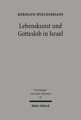 Spieckermann |  Lebenskunst und Gotteslob in Israel | eBook | Sack Fachmedien