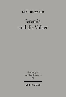 Huwyler |  Jeremia und die Völker | eBook | Sack Fachmedien