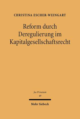 Escher-Weingart |  Reform durch Deregulierung im Kapitalgesellschaftsrecht | eBook | Sack Fachmedien