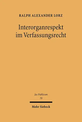 Lorz |  Interorganrespekt im Verfassungsrecht | eBook | Sack Fachmedien