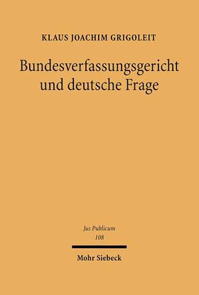 Grigoleit |  Bundesverfassungsgericht und deutsche Frage | eBook | Sack Fachmedien