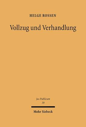 Rossen |  Vollzug und Verhandlung | eBook | Sack Fachmedien