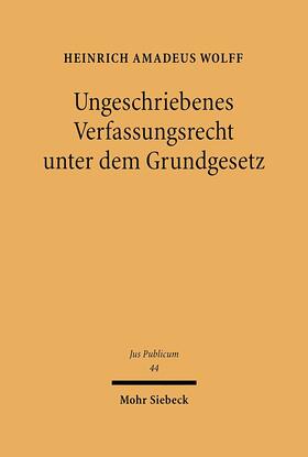 Wolff |  Ungeschriebenes Verfassungsrecht unter dem Grundgesetz | eBook | Sack Fachmedien