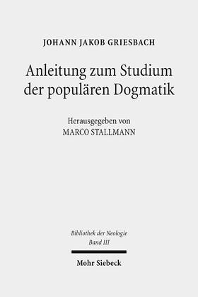Griesbach / Stallmann |  Anleitung zum Studium der populären Dogmatik | Buch |  Sack Fachmedien
