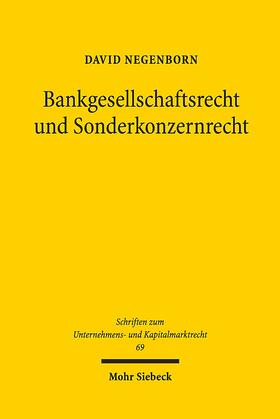 Negenborn |  Negenborn, D: Bankgesellschaftsrecht und Sonderkonzernrecht | Buch |  Sack Fachmedien