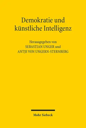 Unger / Ungern-Sternberg |  Demokratie und künstliche Intelligenz | Buch |  Sack Fachmedien