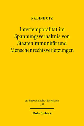 Otz |  Intertemporalität im Spannungsverhältnis von Staatenimmunität und Menschenrechtsverletzungen | eBook | Sack Fachmedien