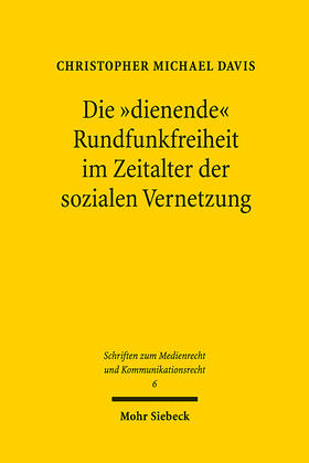 Davis | Die "dienende" Rundfunkfreiheit im Zeitalter der sozialen Vernetzung | E-Book | sack.de