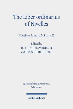 Hamburger / Schlotheuber |  The Liber ordinarius of Nivelles (Houghton Library, MS Lat 422) | Buch |  Sack Fachmedien