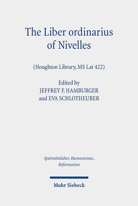 Hamburger / Schlotheuber |  The Liber ordinarius of Nivelles (Houghton Library, MS Lat 422) | eBook | Sack Fachmedien