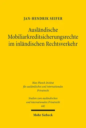 Seifer |  Ausländische Mobiliarkreditsicherungsrechte im inländischen Rechtsverkehr | Buch |  Sack Fachmedien