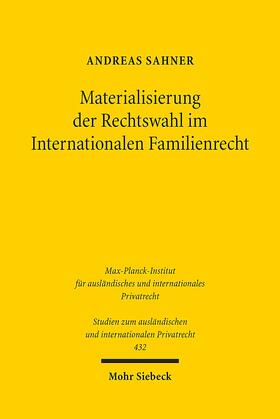 Sahner | Sahner, A: Materialisierung der Rechtswahl im Internationale | Buch | 978-3-16-158262-2 | sack.de