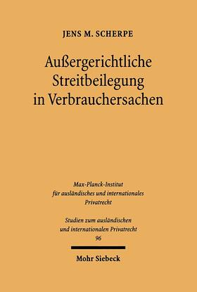 Scherpe |  Außergerichtliche Streitbeilegung in Verbrauchersachen | eBook | Sack Fachmedien