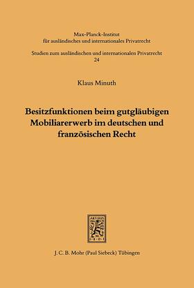 Minuth |  Besitzfunktionen beim gutgläubigen Mobiliarerwerb im deutschen und französischen Recht | eBook | Sack Fachmedien