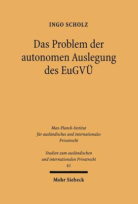 Scholz |  Das Problem der autonomen Auslegung des EuGVÜ | eBook | Sack Fachmedien