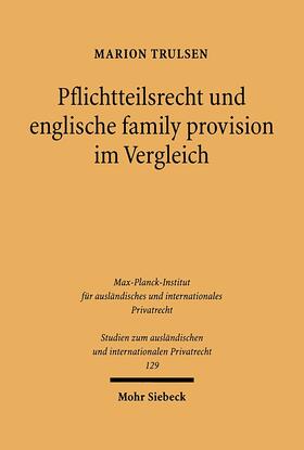 Trulsen |  Pflichtteilsrecht und englische family provision im Vergleich | eBook | Sack Fachmedien