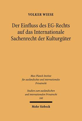 Wiese |  Der Einfluss des EG-Rechts auf das Internationale Sachenrecht der Kulturgüter | eBook | Sack Fachmedien
