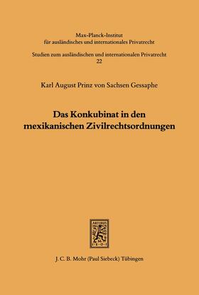 Sachsen Gessaphe |  Das Konkubinat in den mexikanischen Zivilrechtsordnungen | eBook | Sack Fachmedien