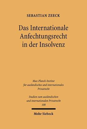 Zeeck |  Das Internationale Anfechtungsrecht in der Insolvenz | eBook | Sack Fachmedien