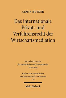 Hutner |  Das internationale Privat- und Verfahrensrecht der Wirtschaftsmediation | eBook | Sack Fachmedien