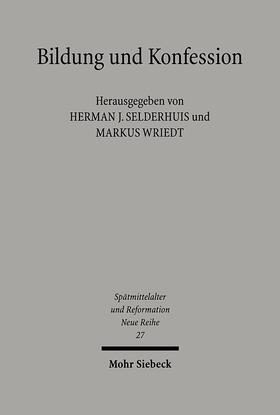 Selderhuis / Wriedt |  Bildung und Konfession | eBook | Sack Fachmedien