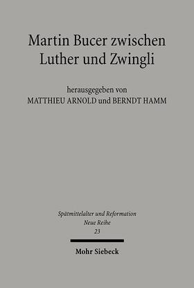 Hamm / Arnold |  Martin Bucer zwischen Luther und Zwingli | eBook | Sack Fachmedien