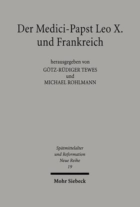 Tewes / Rohlmann |  Der Medici-Papst Leo X. und Frankreich | eBook | Sack Fachmedien