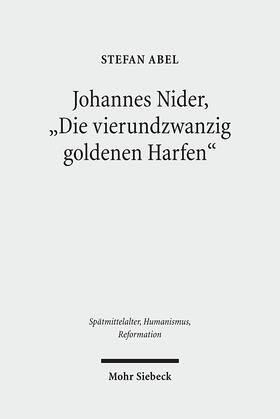 Abel |  Johannes Nider 'Die vierundzwanzig goldenen Harfen' | eBook | Sack Fachmedien