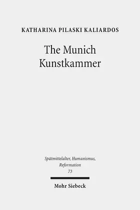 Pilaski Kaliardos |  The Munich Kunstkammer | eBook | Sack Fachmedien