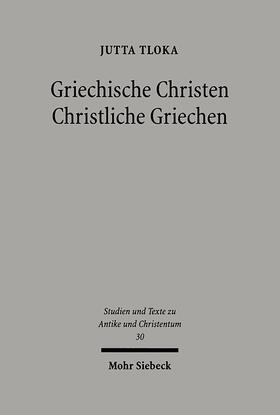 Tloka |  Griechische Christen - Christliche Griechen | eBook | Sack Fachmedien